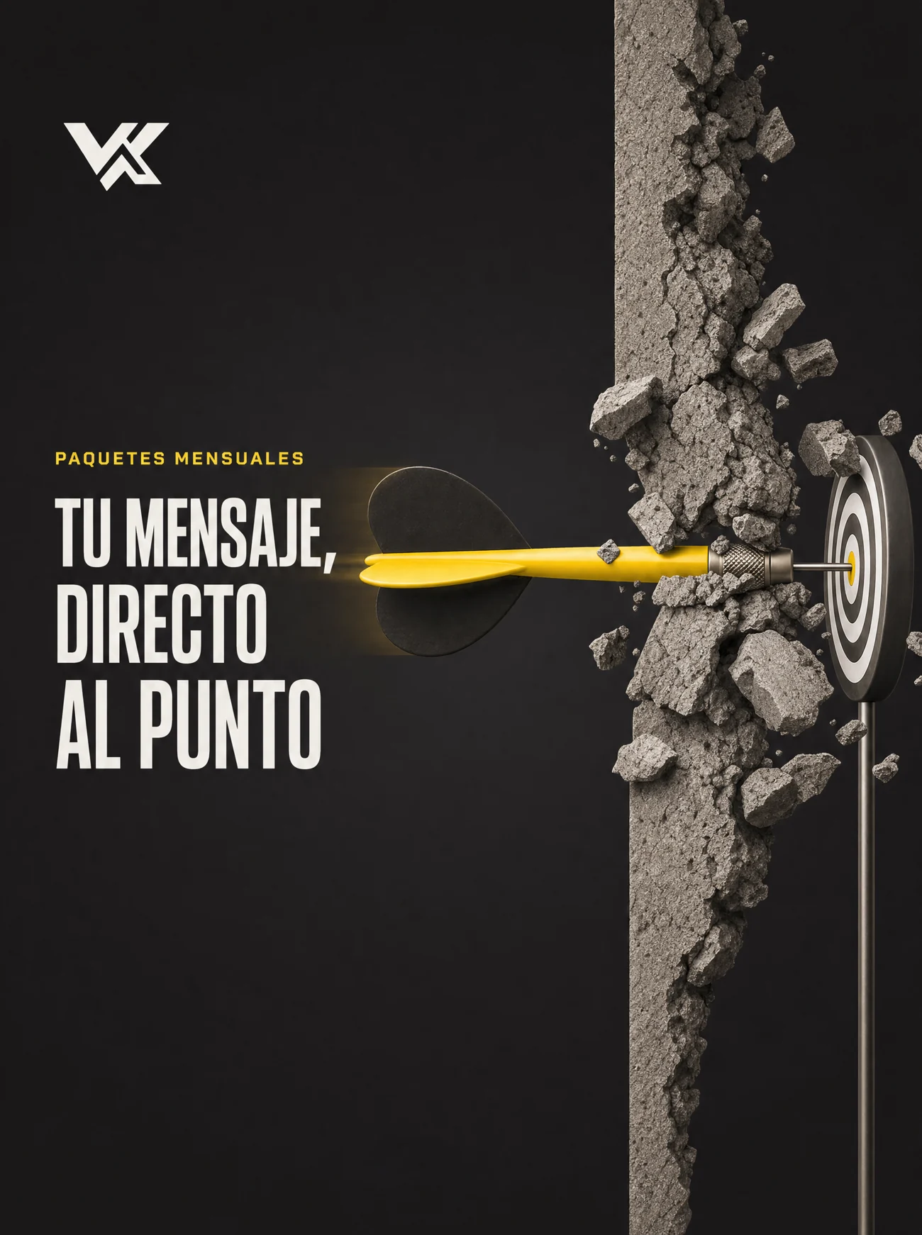 Pieza producida por Vysiblex: un dardo en el centro del blanco, para un mensaje directo al punto